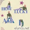 how lucky am I? - Single