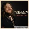 Dillon Carmichael - I Do for You - EP
