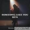 Someone Like You/Run - Single