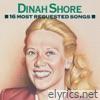 16 Most Requested Songs: Dinah Shore