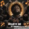 BELIEVE ME - Single