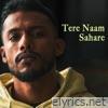 Tere Naam Sahare - Single