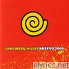 Dino Merlin Live: Kosevo 2004