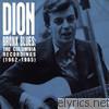 Dion - Bronx Blues - The Columbia Recordings (1962-1965)