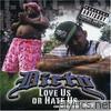 Dirty - Love Us or Hate Us
