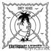 Dirty Heads - Earthquake Weather - Single