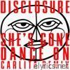 Disclosure - She’s Gone, Dance On (Carlita Remix) - Single