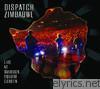 Dispatch - Zimbabwe - Live At Madison Square Garden