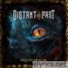 Distant Past lyrics