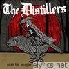 Distillers - Man vs. Magnet / Blood in Gutters - Single