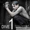 Dive - Dive 1
