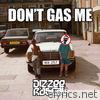 Dizzee Rascal - Don't Gas Me - EP