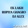EK LAKH RUPIYA GHAGRO (Extended Version) - Single
