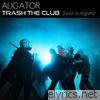 Trash the Club (feat. Al Agami)