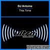 Dj Antoine - This Time