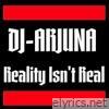 Reality Isn't Real - Single