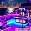Let Me Be - Single