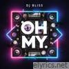 Oh My. - Single