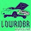 Lowrider - Single