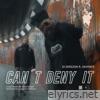 Can’t Deny It (feat. Devonte) - Single