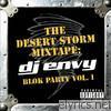 Dj Envy - The Desert Storm Mixtape: DJ Envy - Blok Party, Vol. 1