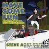 Dj Felli Fel - Have Some Fun (feat. Cee Lo, Pitbull & Juicy J) [Steve Aoki Edit] - Single