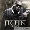 Itchin' Remix (feat. Future, Young Jeezy, Yo Gotti & Fabolous) - Single