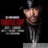 Dj Infamous - Double Cup (feat. Jeezy, Ludacris, Juicy J, The Game, Hitmaka) - Single