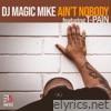 Ain't Nobody (feat. T-Pain) - Single