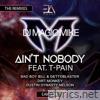 Ain't Nobody (The Remixes) [feat. T-Pain] - Single