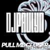 Pull Me Closer - Single