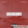 Dj Quik & Problem - Rosecrans