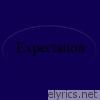 Expectation - Single