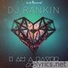 Dj Rankin - I Am a Raver - EP