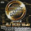 All Work No Play Volume 2