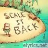 Scale It Back EP