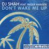 Don't Wake Me Up (feat. Inger Hansen)