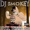 Dj Smokey - Evil Wayz, Vol. 3