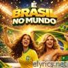 É Brasil no Mundo - Single