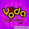 DJ Yoda and Friends - EP