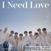 I Need Love - EP