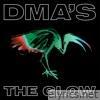 Dma's - THE GLOW