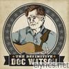 Doc Watson - The Definitive