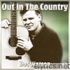 Out In the Country - Doc Watson