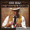 Doc Watson - Good Deal!