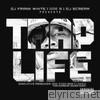 Trap Life (DJ Frank White & DJ Scream Present)