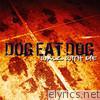 Dog Eat Dog - Walk With Me