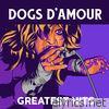 Dogs D'amour - Greatest Hits
