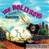 Dollyrots - Because I'm Awesome (Audio Version)