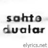 Sahte Dualar - Single